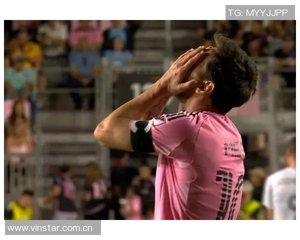 梅西全场表现不佳数据分析：射门效率低下过人失利球权丢失频繁